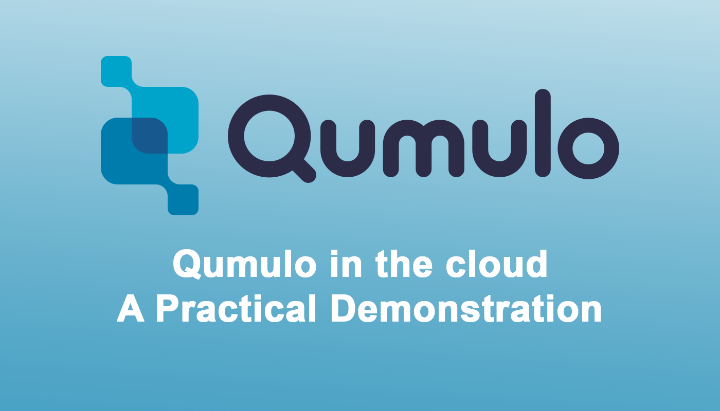 Qumulo in the cloud, A practical Demonstration - Webinar Image